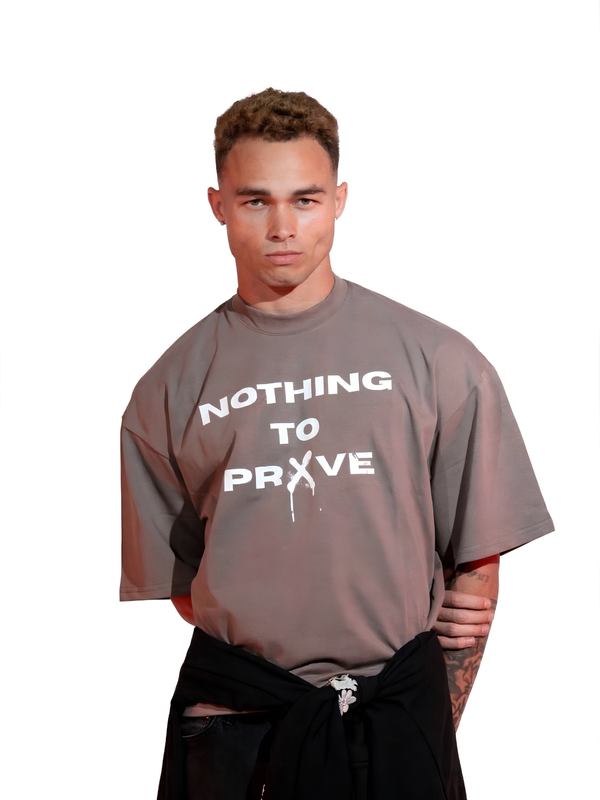 NOTHING TO PR*VE